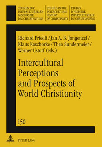 Cover image for Intercultural Perceptions and Prospects of World Christianity