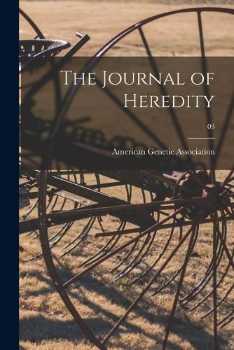 Cover image for The Journal of Heredity; 03