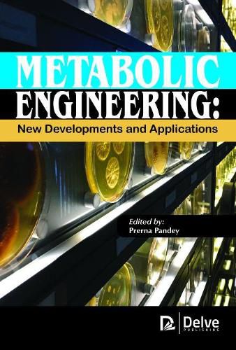 Cover image for Metabolic Engineering: New Developments and Applications