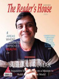 Cover image for Visionary & Innovator Sushant Kumar: An Inquisitive Entrepreneur on a Mission to Build a Disease Free World