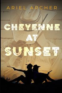 Cover image for Cheyenne at Sunset