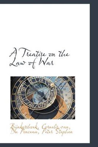 Cover image for A Treatise on the Law of War