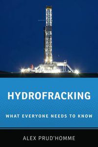Cover image for Hydrofracking: What Everyone Needs to Know (R)