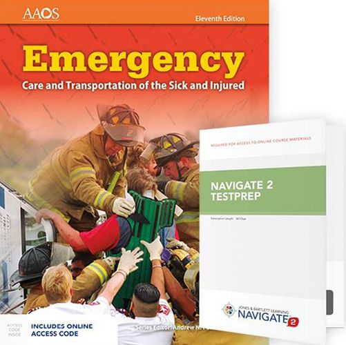 Cover image for Emergency Care And Transportation Of The Sick And Injured Includes Navigate 2 Essentials Access + Navigate 2 Testprep: Emergency Medical Technician