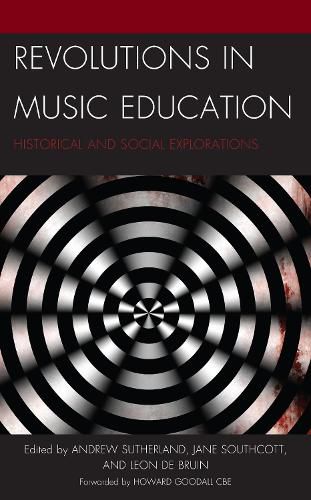 Cover image for Revolutions in Music Education: Historical and Social Explorations