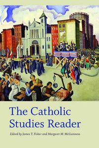 Cover image for The Catholic Studies Reader