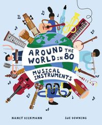 Cover image for Around the World in 80 Musical Instruments