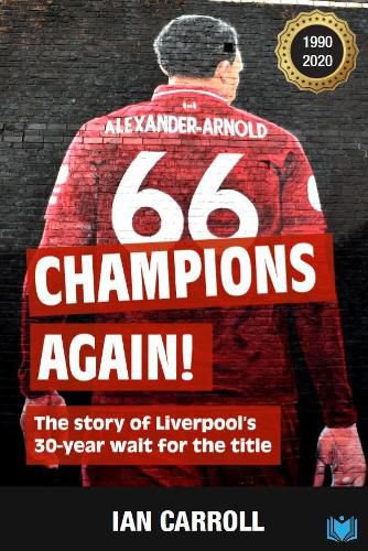 Cover image for Champions Again: The Story of Liverpool's 30-Year Wait for the Title