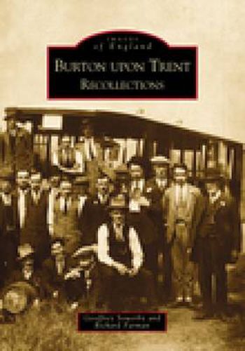 Cover image for Burton Upon Trent Recollections