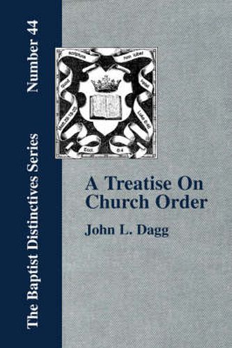 Cover image for A Treatise On Church Order