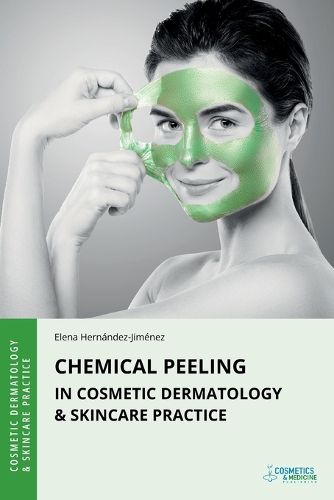 Cover image for Chemical Peeling in Cosmetic Dermatology & Skincare Practice