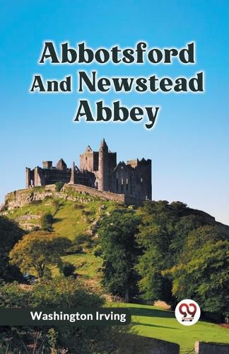 Cover image for Abbotsford and Newstead Abbey
