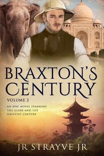 Cover image for Braxton's Century Vol 2: An Epic Novel Spanning The Globe And The Greatest Century