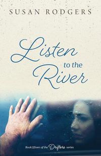 Cover image for Listen To The River