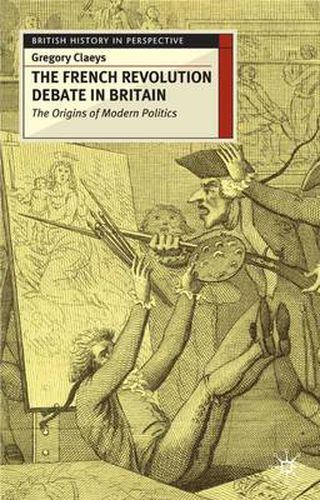 French Revolution Debate in Britain: The Origins of Modern Politics