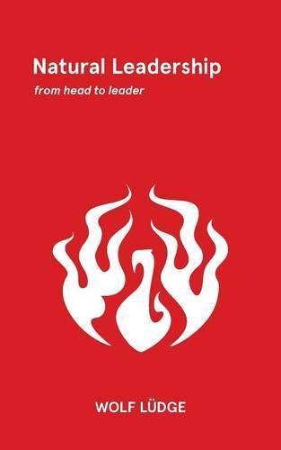 Cover image for Natural Leadership: from head to leader