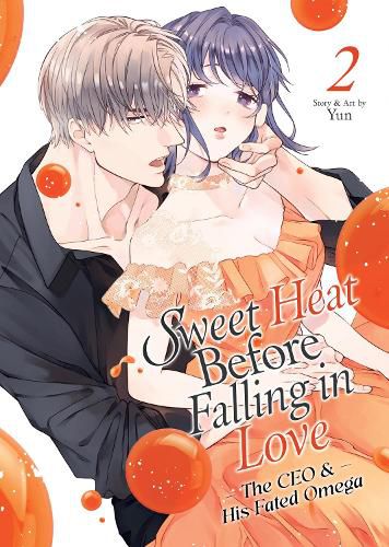 Cover image for Sweet Heat Before Falling in Love: The CEO and His Fated Omega Vol. 2