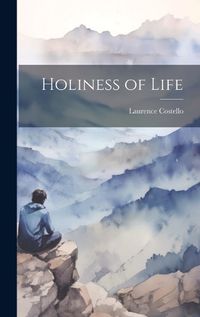 Cover image for Holiness of Life