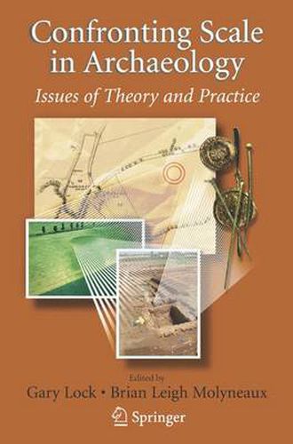 Cover image for Confronting Scale in Archaeology: Issues of Theory and Practice