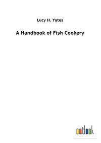 Cover image for A Handbook of Fish Cookery