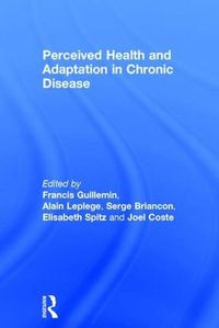 Cover image for Perceived Health and Adaptation in Chronic Disease