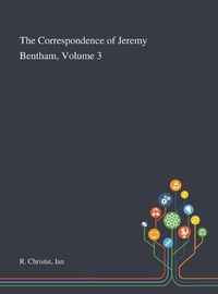 Cover image for The Correspondence of Jeremy Bentham, Volume 3