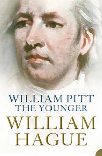 Cover image for William Pitt the Younger: A Biography