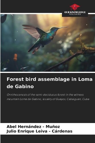 Cover image for Forest bird assemblage in Loma de Gabino