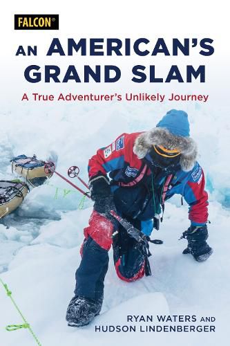 Cover image for An American's Grand Slam: A True Adventurer's Unlikely Journey