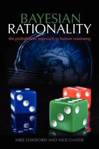 Cover image for Bayesian Rationality: The Probabilistic Approach to Human Reasoning