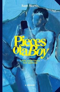 Cover image for Pieces Of A Boy