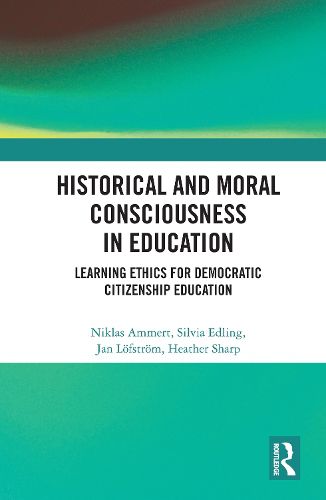 Cover image for Historical and Moral Consciousness in Education