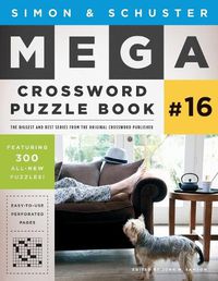 Cover image for Simon & Schuster Mega Crossword Puzzle Book #16: Volume 16