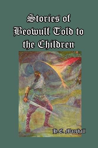 Cover image for Stories of Beowulf Told to the Children