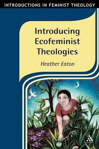 Cover image for Introducing Ecofeminist Theologies