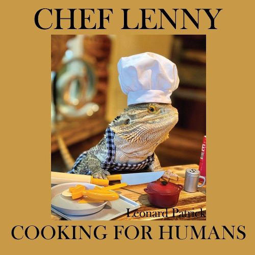 Cover image for Chef Lenny Cooking for Humans: Volume 1 Comfort Food Edition