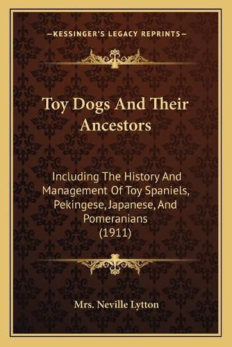 Cover image for Toy Dogs And Their Ancestors