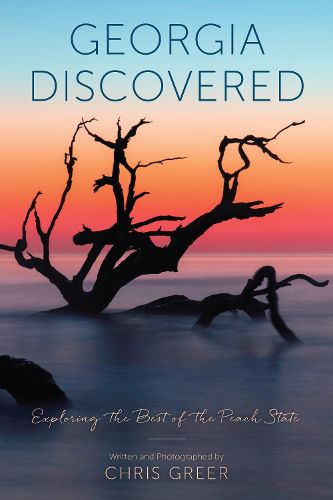 Cover image for Georgia Discovered: Exploring the Best of the Peach State