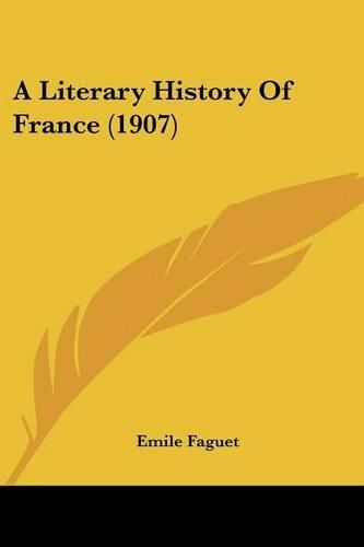 A Literary History of France (1907)