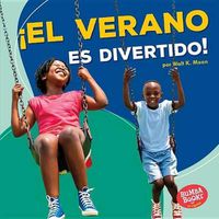 Cover image for !El Verano Es Divertido! (Summer Is Fun!)