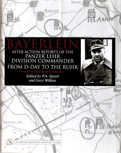 Cover image for Bayerlin: After Action Reports of the Panzer Lehr Division Commander from D-Day to the Ruhr