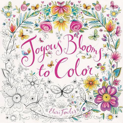 Cover image for Joyous Blooms to Color: Coloring Book for Adults and Kids to Share