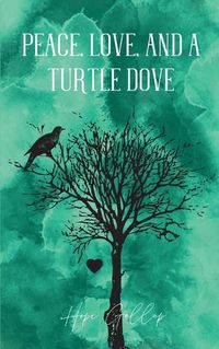 Cover image for Peace, Love, And A Turtle Dove