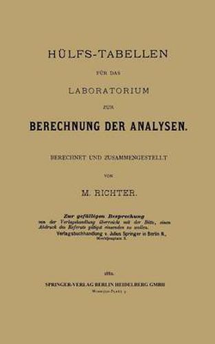 Hulfs-Tabellen Fur Das Laboratorium Zur Berechnung Der Analysen: Berechnet Und Zusammengestellt