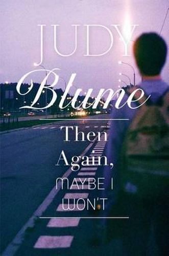 Cover image for Then Again, Maybe I Won't