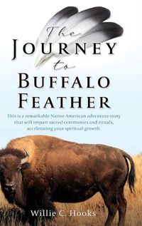 Cover image for The Journey to Buffalo Feather