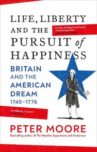 Cover image for Life, Liberty and the Pursuit of Happiness