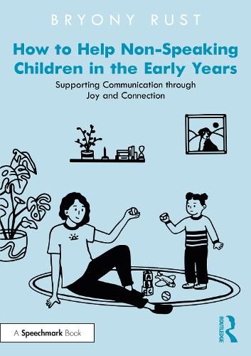 Cover image for How to Help Non-Speaking Children in the Early Years
