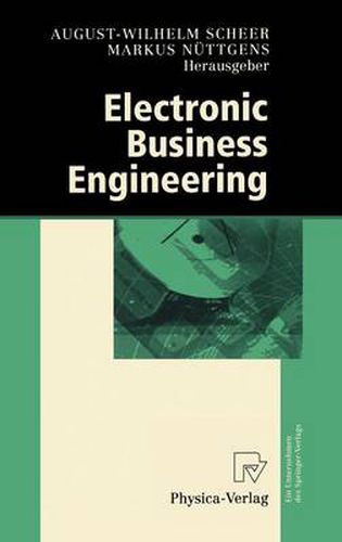 Cover image for Electronic Business Engineering: 4.Internationale Tagung Wirtschaftsinformatik 1999