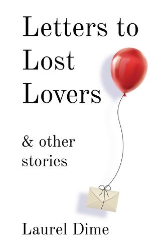 Cover image for Letters to Lost Lovers & Other Stories